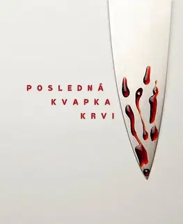 Detektívky, trilery, horory Posledná kvapka krvi - M. M. Matra