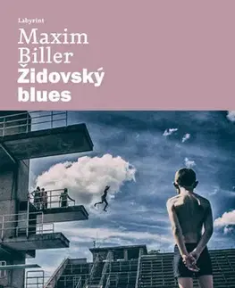 Biografie - ostatné Židovský blues - Maxim Biller