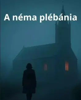 Detektívky, trilery, horory A néma plébánia - Isabelle Harrow