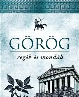 Bájky a povesti Görög regék és mondák - Imre Trencsényi Waldapfel