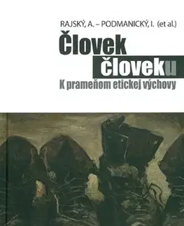 Psychológia, etika Človek človeku - Andrej Rajský