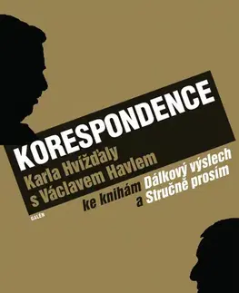 Biografie - ostatné Korespondence Karla Hvížďaly s Václavem Havlem - Karel Hvížďala