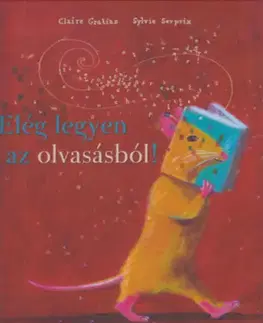 Rozprávky Elég legyen az olvasásból! - Claire Gratias