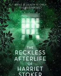 V cudzom jazyku The Reckless Afterlife of Harriet Stoker - Lauren Jamesová