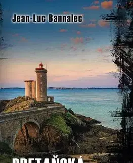 Detektívky, trilery, horory Bretaňská idyla - Jean-Luc Bannalec