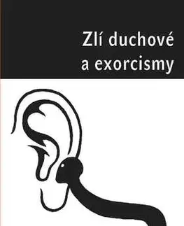 Kresťanstvo Zlí duchové a exorcismy - Gabriele Amorth