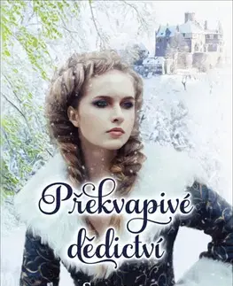 Historické romány Překvapivé dědictví - Susanna Craig