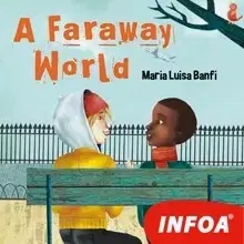 Jazykové učebnice - ostatné Infoa A Faraway World (EN)