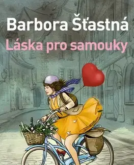 Česká beletria Láska pro samouky - Barbora Šťastná