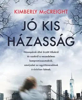 Detektívky, trilery, horory Jó kis házasság - Kimberly McCreight