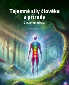 Ekológia, meteorológia, klimatológia Tajemné síly člověka a přírody - Ing. Josef Schrötter