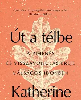 Zdravie, životný štýl - ostatné Út a télbe - Katherine May