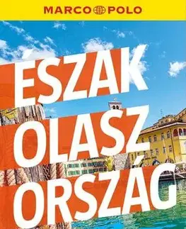 Európa Marco Polo - Észak-Olaszország - Ferenc Szijj