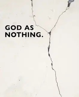 Náboženstvo God as Nothing - Gilbert Markus