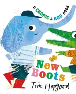 Leporelá, krabičky, puzzle knihy A Cedric and Boo Book: New Boots - Tim Hopgood
