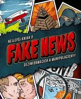 Odborná a náučná literatúra - ostatné Nejlepší kniha o fake news!!! - Miloš Gregor,Petra Vejvodová