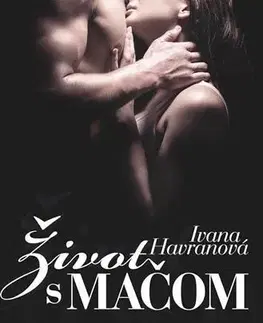 Slovenská beletria Život s mačom - Ivana Havranová
