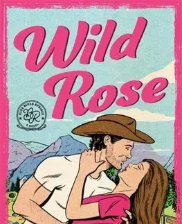 Romantická beletria Wild Rose - Blue River Springs - Roxanne Tully