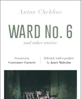 Cudzojazyčná literatúra Ward No. 6 and Other Stories - Anton Chekhov