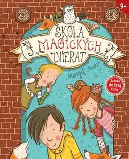 Dobrodružstvo, napätie, western Škola magických zvierat 1 - Margit Auer