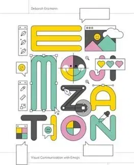 Dizajn, úžitkové umenie, móda Emojization - Deborah Enzmann