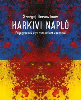 Fejtóny, rozhovory, reportáže Harkivi napló - Szergej Geraszimov