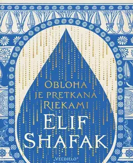 Romantická beletria Obloha je pretkaná riekami - Elif Shafak