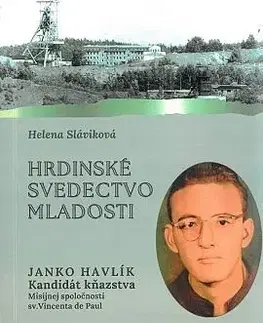 Osobnosti Hrdinské svedectvo mladosti, 3. vydanie - Helena Slavíková
