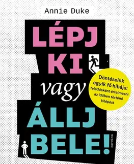 Rozvoj osobnosti Lépj ki vagy állj bele! - Annie Duke