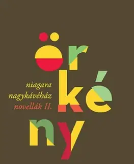 Novely, poviedky, antológie Novellák 2: Niagara Nagykávéház - István Örkény