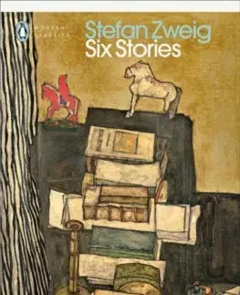 Svetová beletria Six Stories - Stefan Zweig