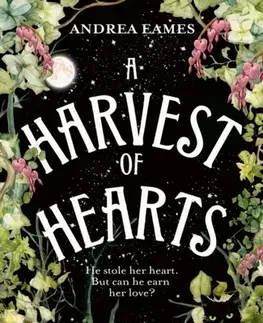 Sci-fi a fantasy A Harvest of Hearts - Andrea Eames