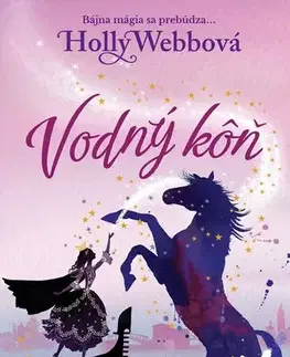 Fantasy, upíri Vodný kôň, 2. vydanie - Holly Webb,Veronika Lašová