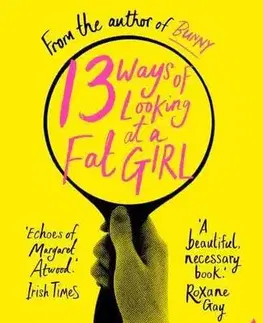 Svetová beletria 13 Ways of Looking at a Fat Girl - Mona Awad