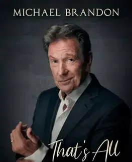 Biografie - Životopisy That's All I'm Sayin' - Michael Brandon
