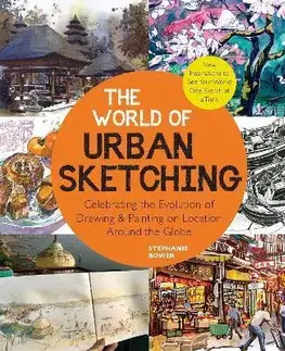 Architektúra The World of Urban Sketching - Stephanie Bower