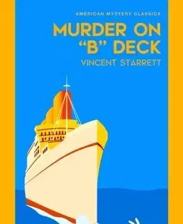 Detektívky, trilery, horory Murder On "B" Deck - Vincent Starrett