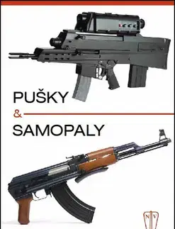 Armáda, zbrane a vojenská technika Pušky a samopaly - Alexandr B.Žuk