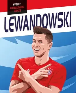 Pre chlapcov Hvězdy fotbalového hřiště - Lewandowski - Harry Coninx