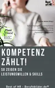 Biznis a kariéra Kompetenz zählt! So zeigen Sie Leistungswillen & Skills - Simone Janson