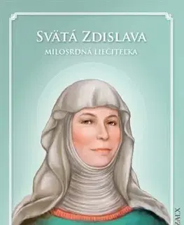 Náboženstvo Svätá Zdislava – Milosrdná liečiteľka