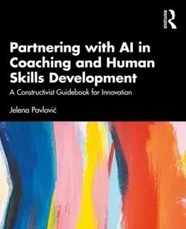 Psychiatria a psychológia Partnering with AI in Coaching and Human Skills Development - Jelena Pavlovic