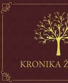 Citáty, výroky, aforizmy, príslovia, porekadlá Kronika života - CZ - Ing. Daniela Rau