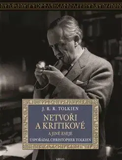Eseje, úvahy, štúdie Netvoři a kritikové - John Ronald Reuel Tolkien