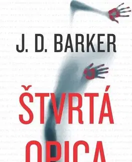 Detektívky, trilery, horory Štvrtá opica - J.D. Barker