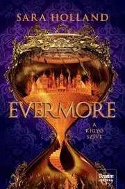 Sci-fi a fantasy Evermore – A kígyó szíve - Holland Sarah