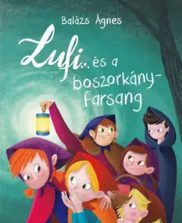 Rozprávky Lufi és a boszorkányfarsang - Ágnes Balázs