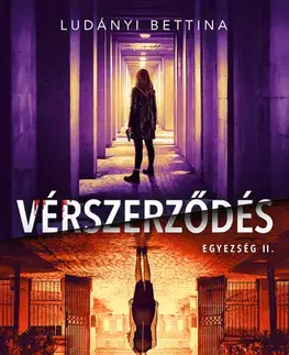Detektívky, trilery, horory Egyezség 2: Vérszerződés - Bettina Ludányi