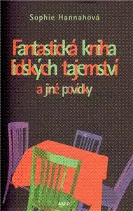Svetová beletria Fantastická kniha lidských tajemství - Sophie Hannahová,Lucie Mikolajková