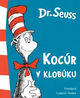 Rozprávky Kocúr v klobúku - Seuss Dr.,Ľubomír Feldek